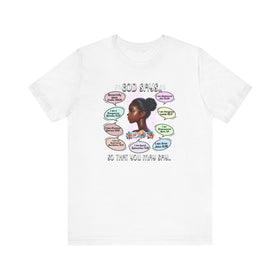 God Says, So That You May Say T-Shirt - Biblical Affirmations Design for Women of Color - Encore2woWhiteS