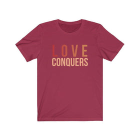 Love Conquers T-Shirt | Colorful Tee | Inspirational Apparel - Encore2woCardinalXS