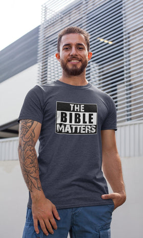The Bible Matters T-Shirt - Encore2woBlackL