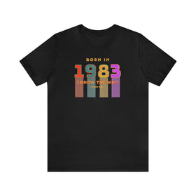 Born in 1983 T-Shirt | Customizable Year | I John 2:13 | Retro Vintage Tee - Encore2woBlackS