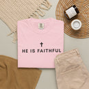 He Is Faithful Christian T-Shirt | Comfort Colors 1717-18