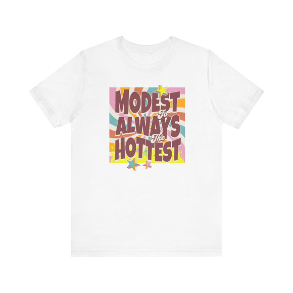 Retro Modest is Always the Hottest T-Shirt - Vintage Sunburst Design Tee