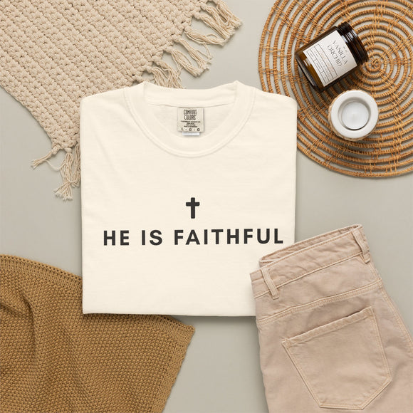 He Is Faithful Christian T-Shirt | Comfort Colors 1717