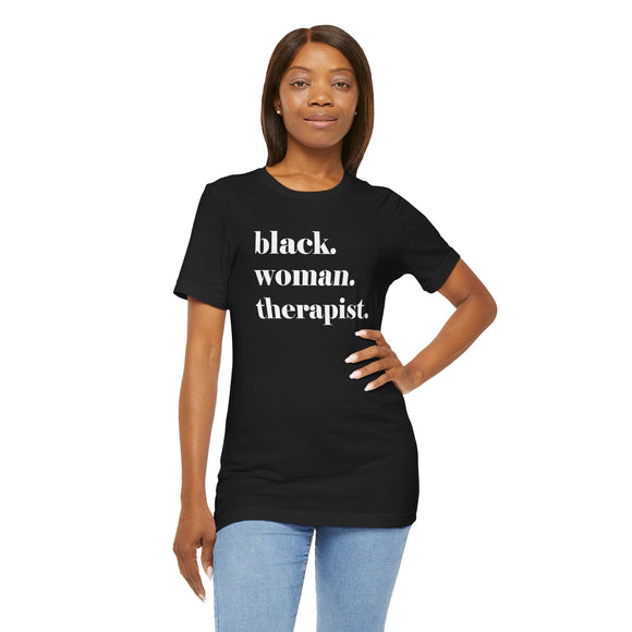 Empowerment Short Sleeve Tee - Black Woman Therapist, Gift for Therapists, Inspirational Relaxed Fit Shirt, Mental Health Awareness