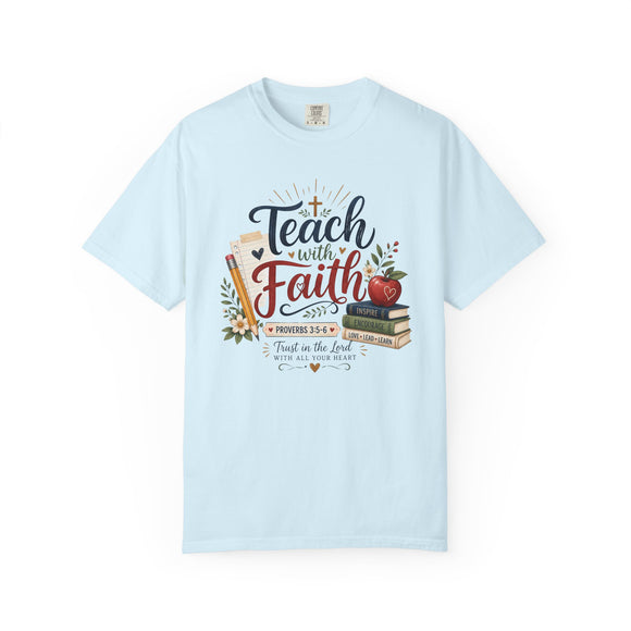 Teach with Faith T-Shirt — Christian Teacher Tee with Proverbs 3:5 Design