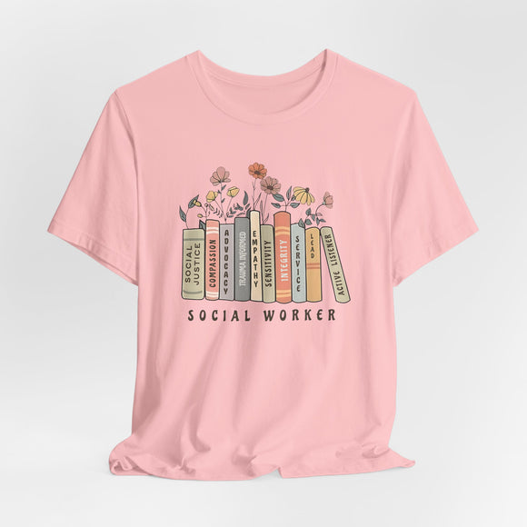 Floral Social Worker Tee, Gift for Social Workers, Book Lover Shirt, Inspirational Graphic T-Shirt, Career Appreciation Gift