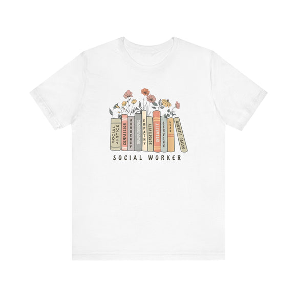 Floral Social Worker Tee, Gift for Social Workers, Book Lover Shirt, Inspirational Graphic T-Shirt, Career Appreciation Gift