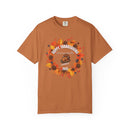 Happy Thanksgiving “I’m Here for the Turkey” Comfort Colors T-Shirt | Fall 2025 Edition-9