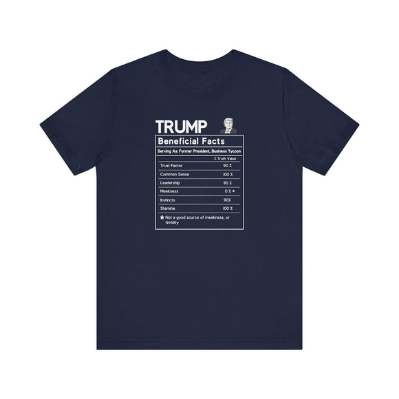 Donald Trump Beneficial Facts Political Satire T-Shirt - Nutrition Label Design