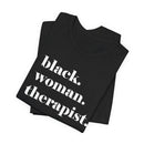 Empowerment Short Sleeve Tee - Black Woman Therapist, Gift for Therapists, Inspirational Relaxed Fit Shirt, Mental Health Awareness-7