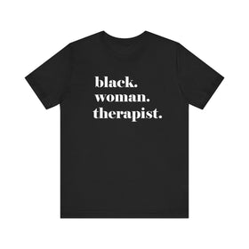 Empowerment Short Sleeve Tee - Black Woman Therapist, Gift for Therapists, Inspirational Relaxed Fit Shirt, Mental Health Awareness
