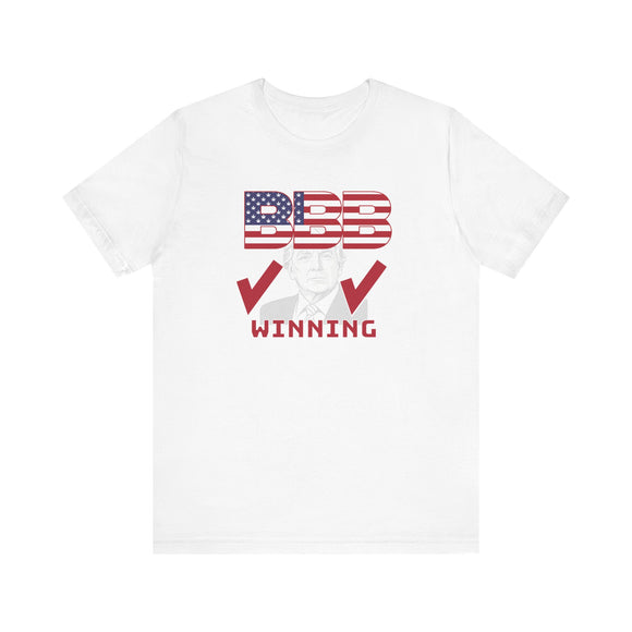 Trump BBB Big Beautiful Bill Winning T-Shirt