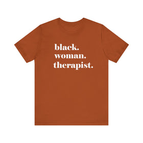 Empowerment Short Sleeve Tee - Black Woman Therapist, Gift for Therapists, Inspirational Relaxed Fit Shirt, Mental Health Awareness - 0