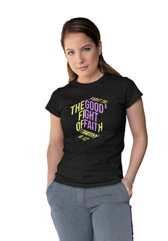 Fight the Good Fight of Faith T-Shirt Unisex - 1 Timothy 6:12 Christian Bible Verse Tee