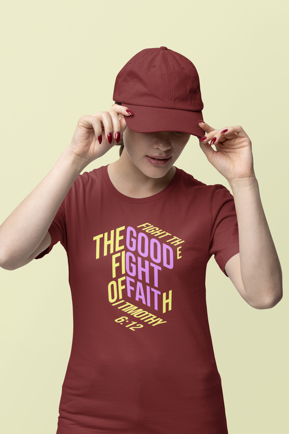 Fight the Good Fight of Faith T-Shirt Unisex - 1 Timothy 6:12 Christian Bible Verse Tee