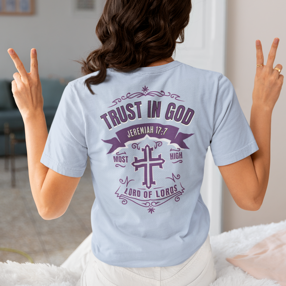 Trust in God Front & Back Christian T-Shirt – Jeremiah 17:7 Bible Verse