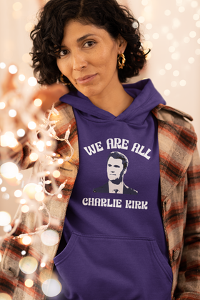 We Are All Charlie Kirk  Unisex Heavy Blend™ Hooded Sweatshirt Statement Hoodie