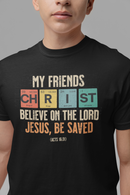 My Friends Christ Periodic Table Christian T-Shirt, Unisex  Bible Verse Apparel, Casual Christian Wear-1