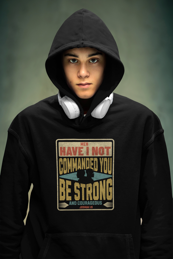 Men’s “Be Strong and Courageous” Hoodie – Joshua 1:9 Christian Faith Apparel