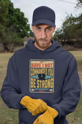 Men’s “Be Strong and Courageous” Hoodie – Joshua 1:9 Christian Faith Apparel