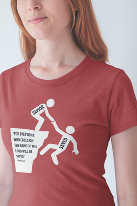 Saved by the Savior Romans 10:13 Christian Inspirational Quote Tee Unisex T-Shirt