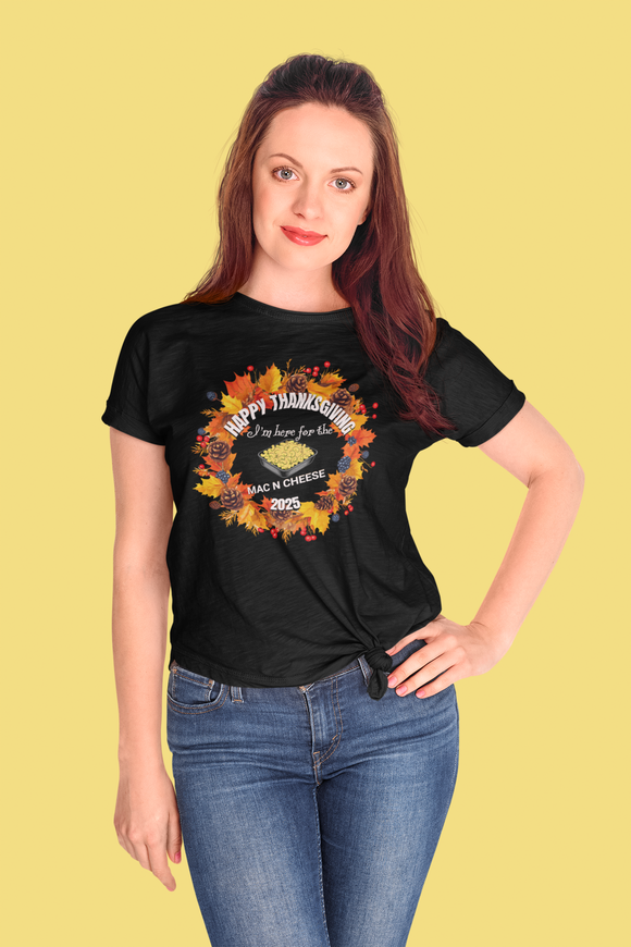 Happy Thanksgiving “I’m Here for the Mac N Cheese” Comfort Colors T-Shirt | Fall 2025 Edition
