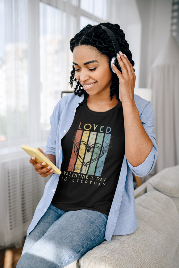 Loved – Valentine’s Day Is Everyday Retro Heart T-Shirt | Vintage Inspirational Love Graphic Tee