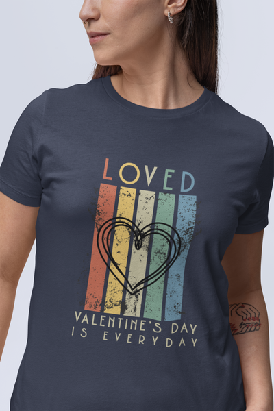 Loved – Valentine’s Day Is Everyday Retro Heart T-Shirt | Vintage Inspirational Love Graphic Tee - 0