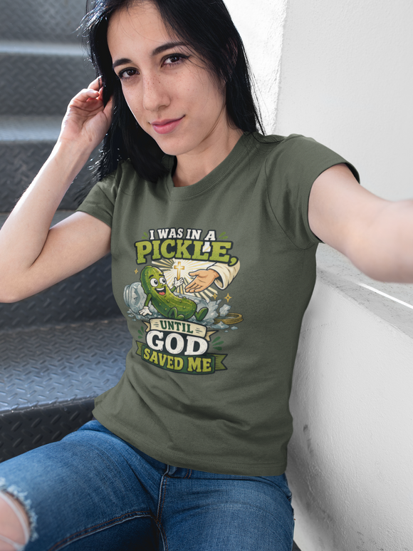 I Was in a Pickle Until God Saved Me T-Shirt | Funny Christian Pickle Faith Tee