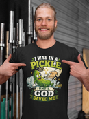 I Was in a Pickle Until God Saved Me T-Shirt | Funny Christian Pickle Faith Tee-4