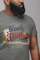 Teach with Faith T-Shirt — Christian Teacher Tee with Proverbs 3:5 Design-3