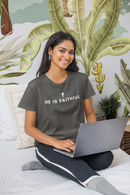 He Is Faithful Christian T-Shirt | Comfort Colors 1717-6