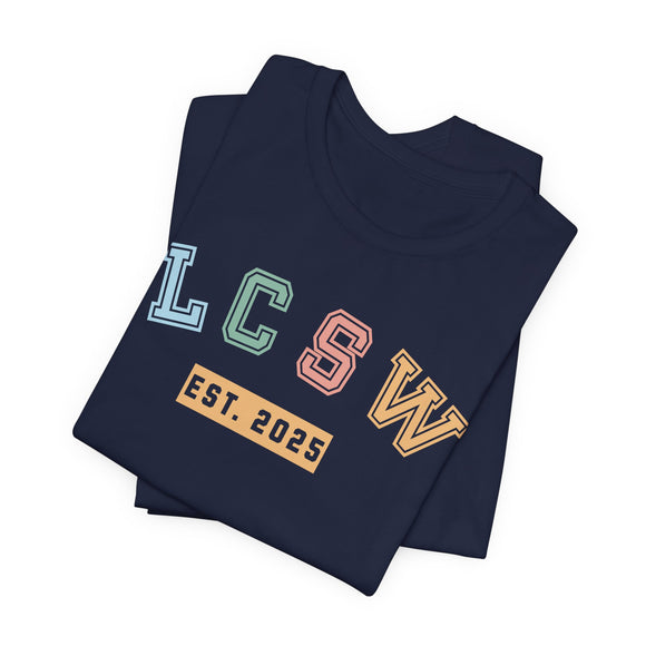 Colorful LCSW Design | Casual Wear, Licensed Clinical Social Worker Tee, Streetwear