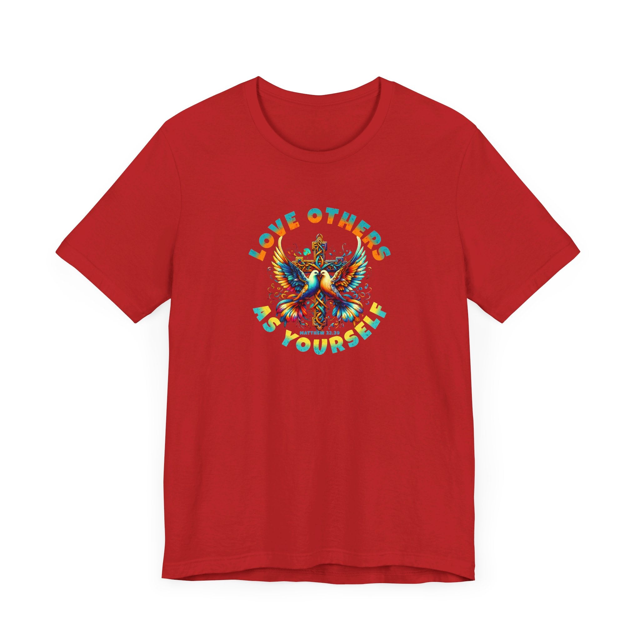 Love Others as Yourself T-Shirt - Doves & Cross Design, Matthew 22:39 Tee