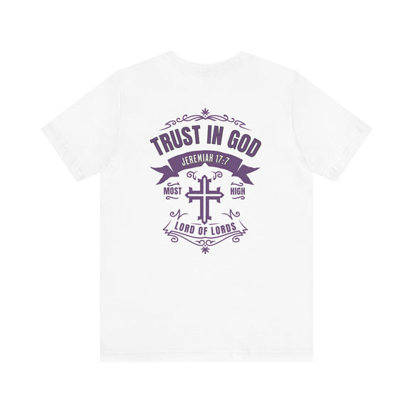 Trust in God Front & Back Christian T-Shirt – Jeremiah 17:7 Bible Verse