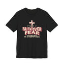 Faith Over Fear Be Courageous Christian T-Shirt | 2 Timothy 1:7 Inspirational Faith Tee-7