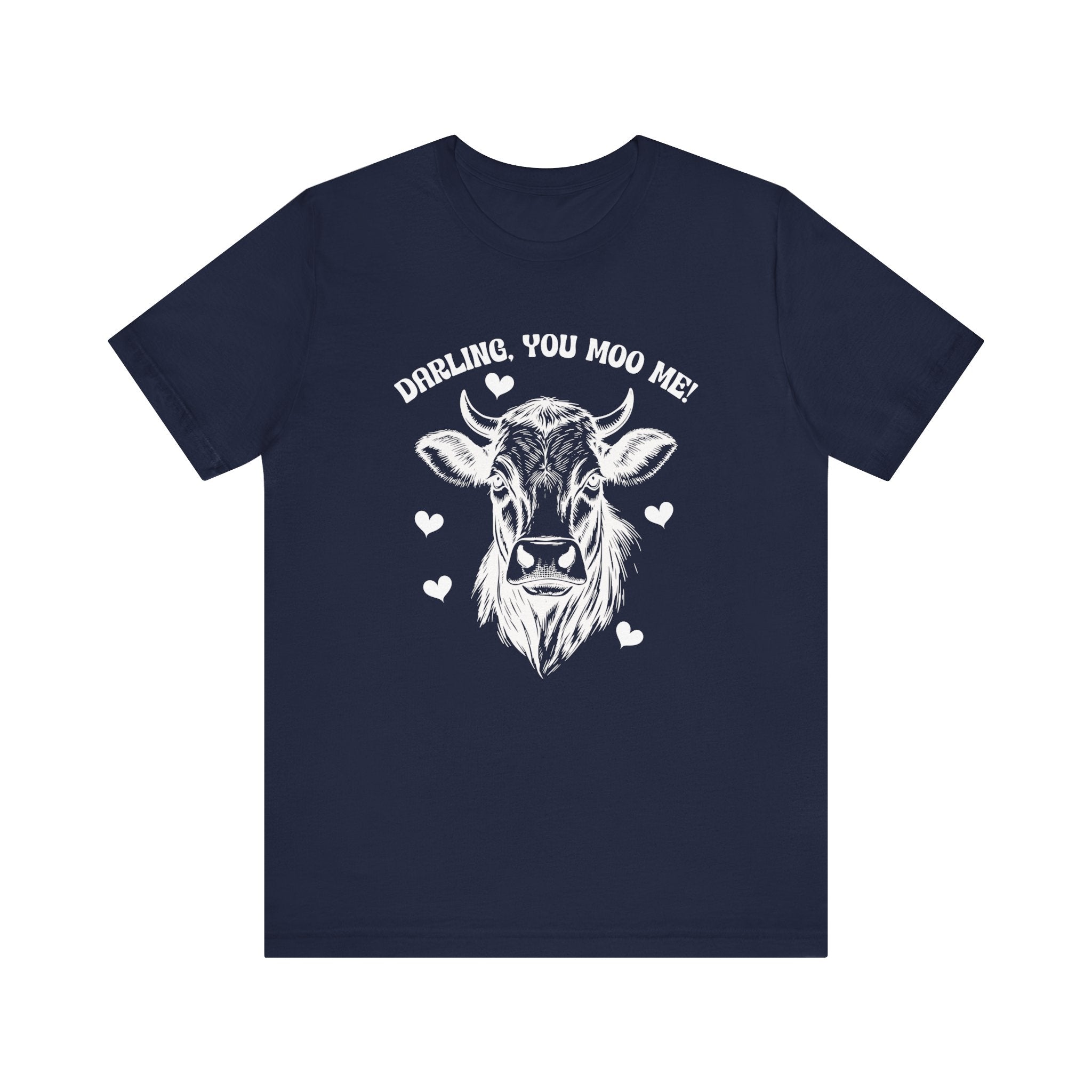 Darling, You Moo Me – Funny Cow Love T-Shirt (Humorous Animal Pun Tee)