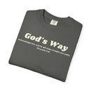 God's Way Proverbs 3:6 Comfort Colors 1717 Christian T-Shirt-11