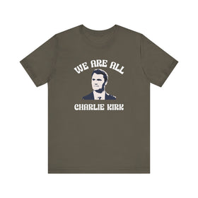 We Are All Charlie Kirk Pop Art Unisex T-Shirt | Patriotic Graphic Tee | Minimalist Political Shirt