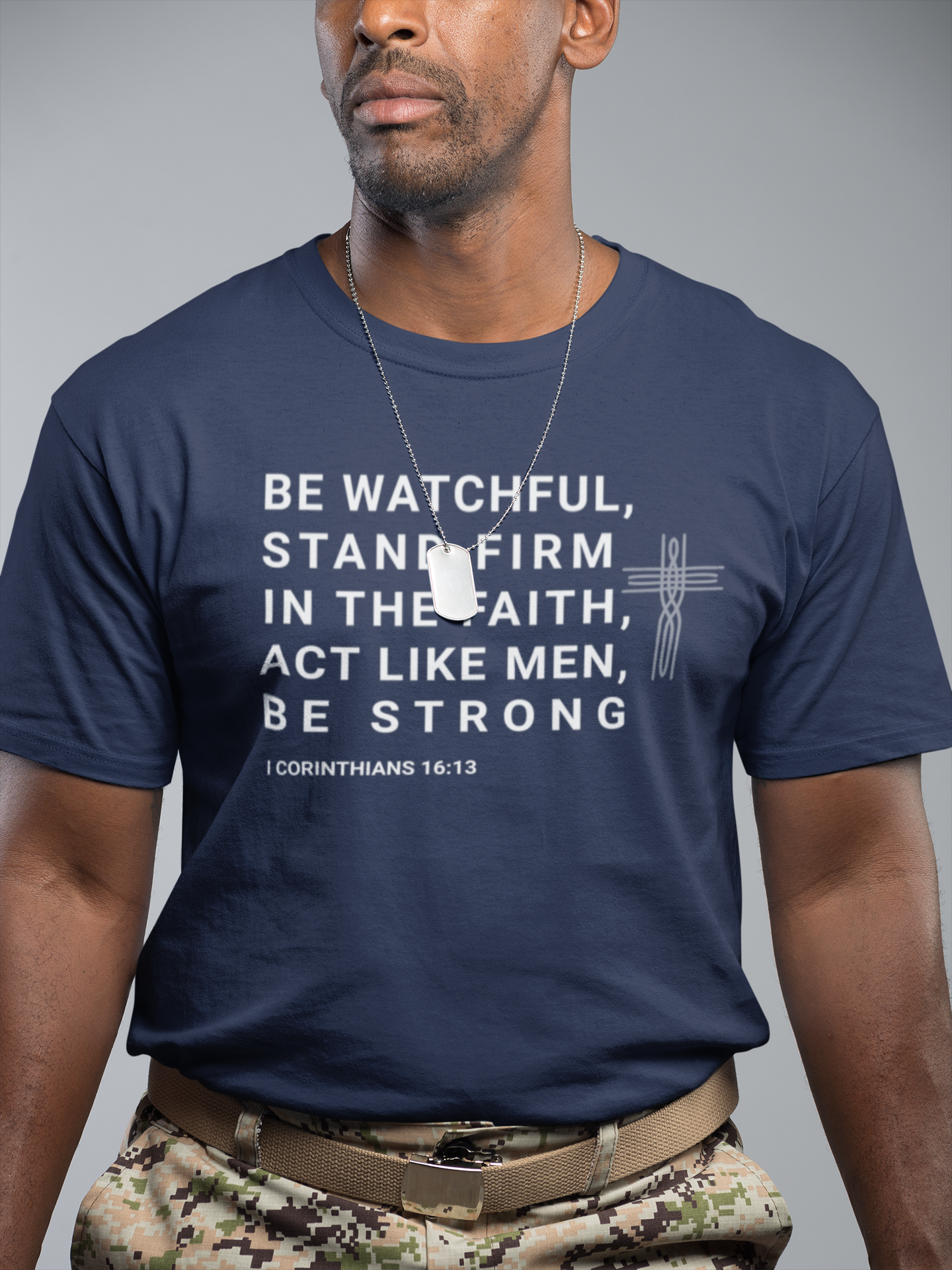 Be Watchful, Stand Firm in the Faith T-Shirt - I Corinthians 16:13 Inspirational Scripture Tee