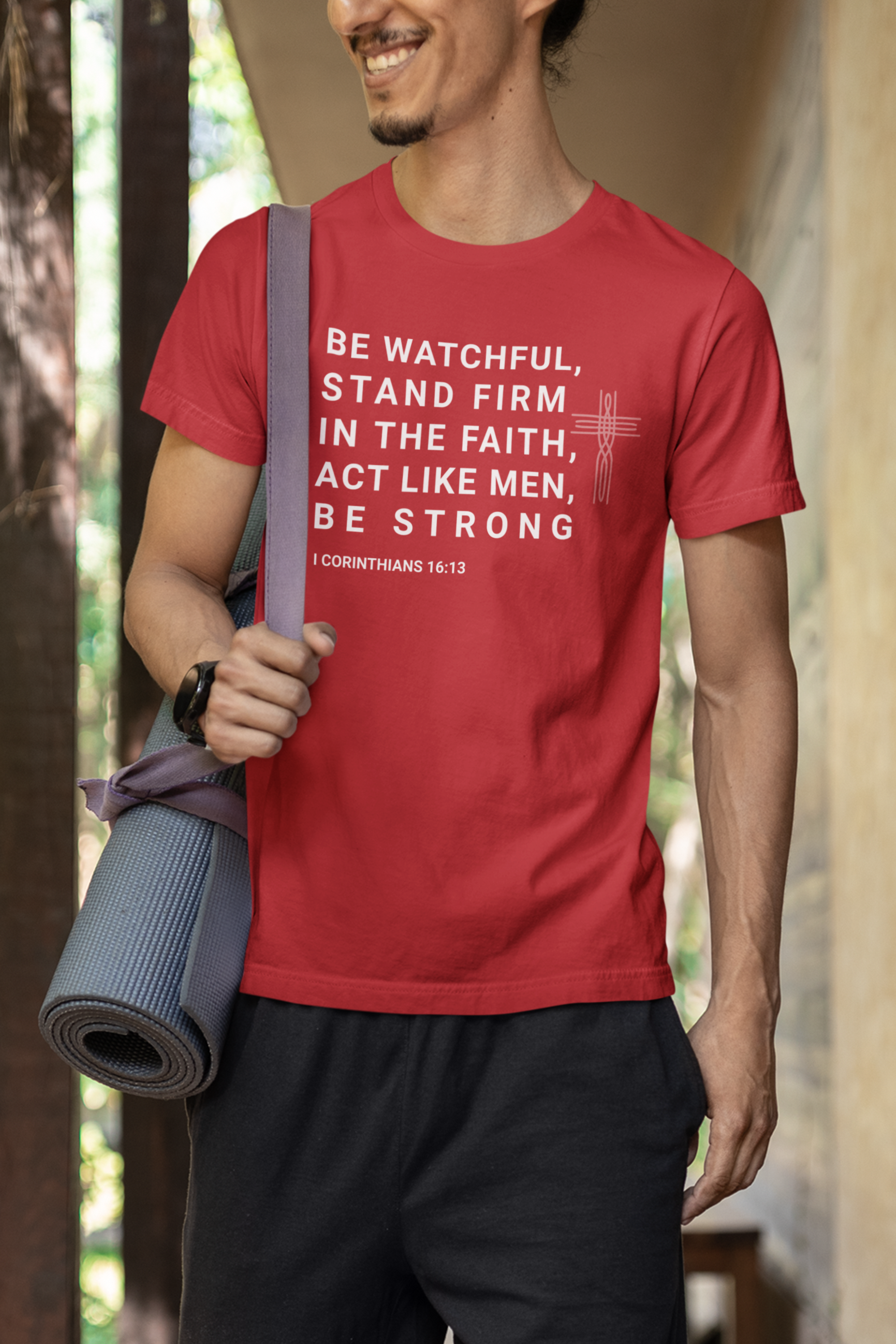 Be Watchful, Stand Firm in the Faith T-Shirt - I Corinthians 16:13 Inspirational Scripture Tee