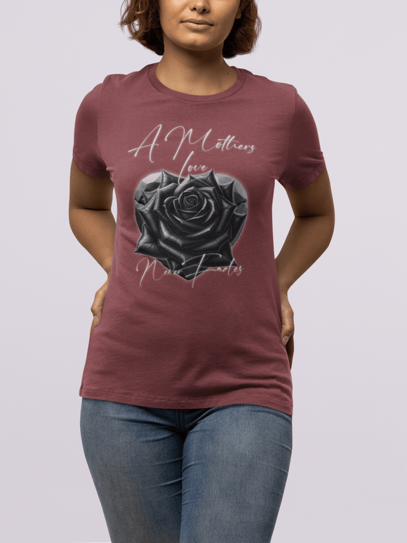 A Mother's Love Never Fades Black Rose Graphic Tee Memorial Mother's Day Shirt - Encore2woChiliS