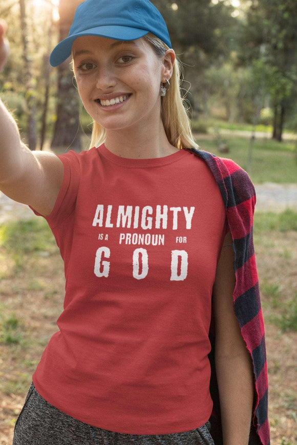 Almighty Is A Pronoun for God T-Shirt, Text - Based Christian Faith - Inspired Apparel - Encore2woBlackS