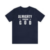 Almighty Is a Pronoun for God T-Shirt - Encore2woNavyS