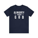 Almighty Is a Pronoun for God T-Shirt - Encore2woNavyS