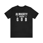 Almighty Is a Pronoun for God T-Shirt - Encore2woBlackS
