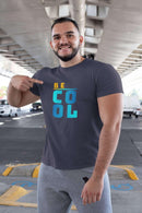 Be Cool Stylish Unisex Tee - Encore2woRedS