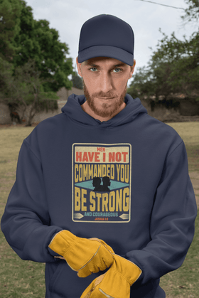 Be Strong and Courageous Hoodie Joshua 1 9 Christian Sweatshirt - Encore2woNavyS