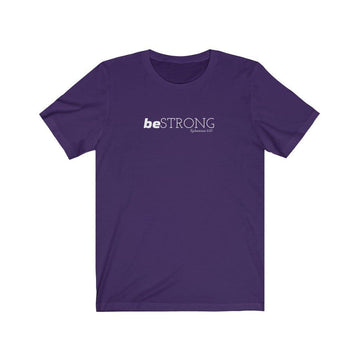 Be Strong Ephesians 6:10 Unisex T-Shirt - Encore2woTeam PurpleS