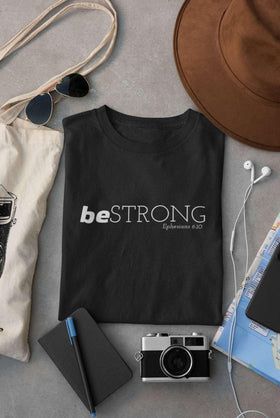 Be Strong T-Shirt | Inspirational Tee | Christian Clothing - Encore2woBlackL